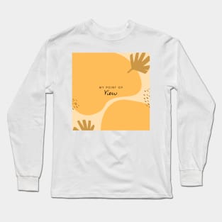 My Point of View (yellow) Long Sleeve T-Shirt